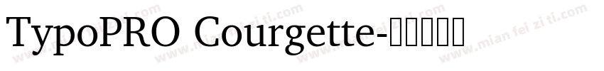 TypoPRO Courgette字体转换